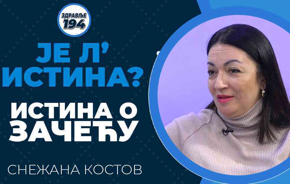 ISTINE I ZABLUDE O ZAČEĆU. SNEŽANA KOSTOV (VIDEO)